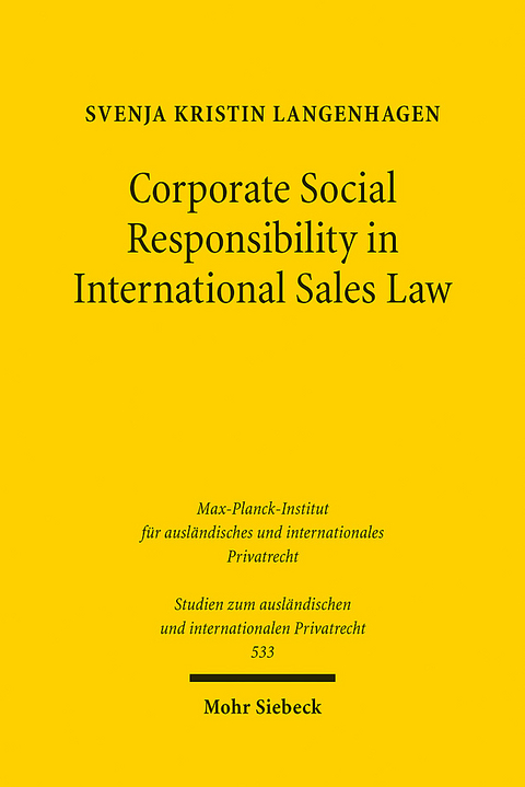 Corporate Social Responsibility in International Sales Law - Svenja Kristin Langenhagen