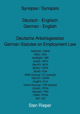 Synopse / Synopsis Deutsch - Englisch German - English Deutsche Arbeitsgesetze German Statutes on Employment Law