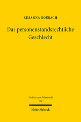 Das personenstandsrechtliche Geschlecht - Susanna Ro&szlig;bach