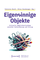 Eigensinnige Objekte - 