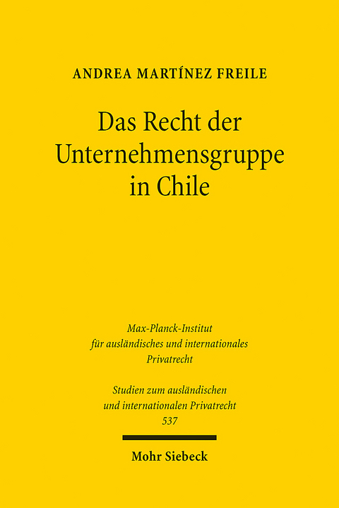 Das Recht der Unternehmensgruppe in Chile - Andrea Mart&iacute;nez Freile