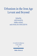 Urbanism in the Iron Age Levant and Beyond - 