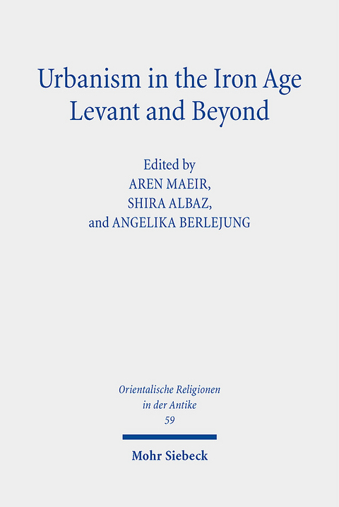 Urbanism in the Iron Age Levant and Beyond - 