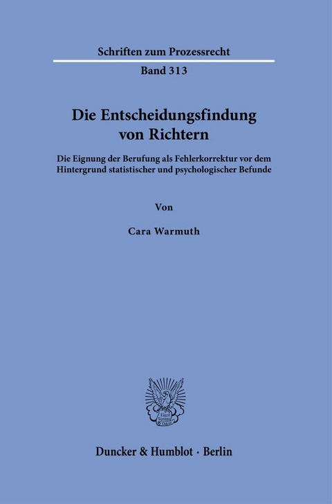 Die Entscheidungsfindung von Richtern - Cara Warmuth