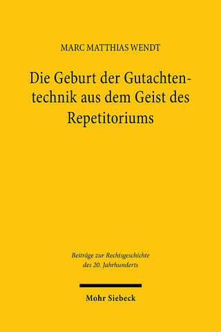 Die Geburt der Gutachtentechnik aus dem Geist des Repetitoriums