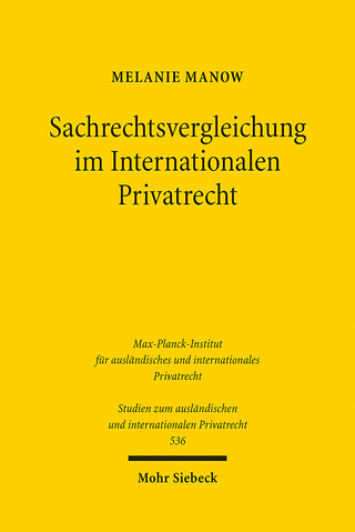 Sachrechtsvergleichung im Internationalen Privatrecht