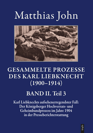 Gesammelte Prozesse des Karl Liebknecht (1900–1914)