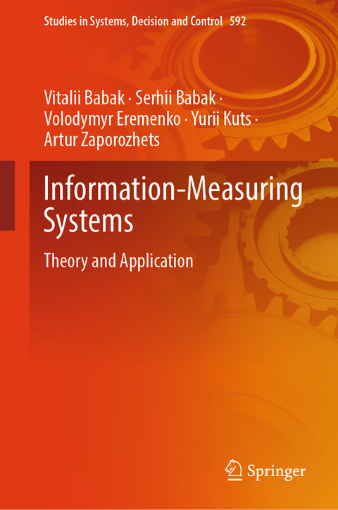 Information-Measuring Systems - Vitalii Babak, Serhii Babak, Volodymyr Eremenko, Yurii Kuts, Artur Zaporozhets