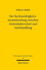 Der Rechtswidrigkeitszusammenhang zwischen Amtsinhaberschaft und Amtshandlung - Tobias Crone