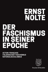 Der Faschismus in seiner Epoche - Ernst Nolte