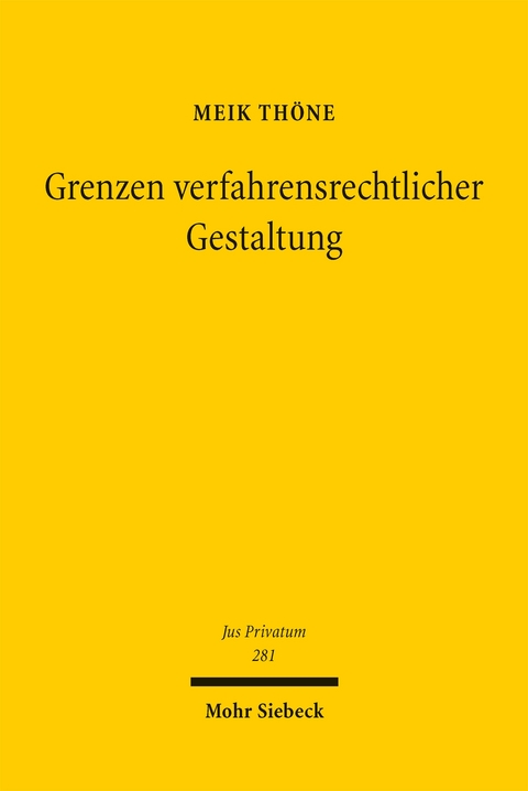 Grenzen verfahrensrechtlicher Gestaltung - Meik Thöne