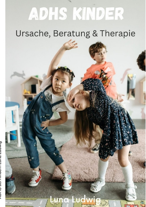ADHS Kinder - Luna Ludwig