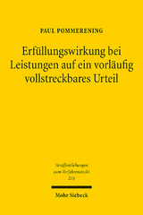 Erf&uuml;llungswirkung bei Leistungen auf ein vorl&auml;ufig vollstreckbares Urteil - Paul Pommerening