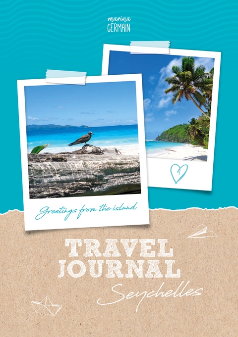 Traveljournal Seychelles - Marina Germain