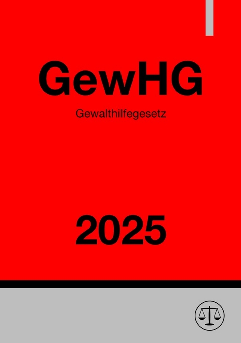 Gewalthilfegesetz - GewHG 2025 - Ronny Studier