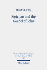 Stoicism and the Gospel of John - Fergus J. King