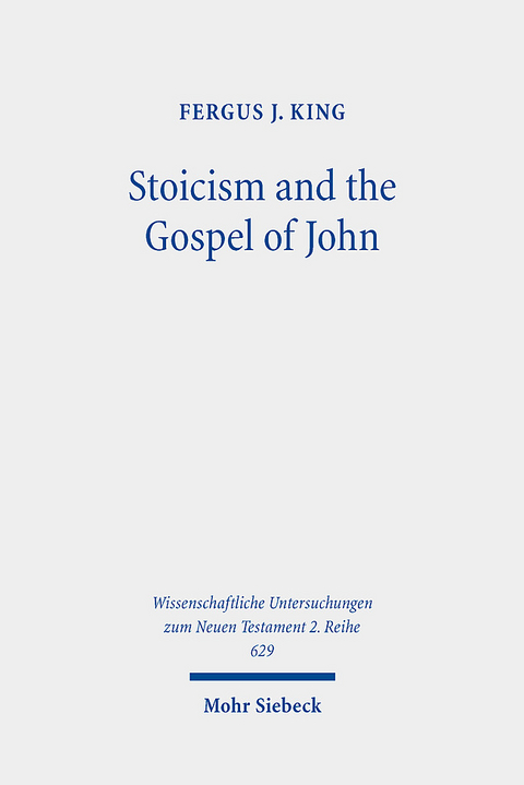 Stoicism and the Gospel of John - Fergus J. King
