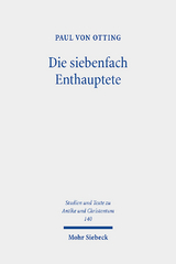 Die siebenfach Enthauptete - Paul von Otting