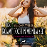 FKK: Kommt doch in meinem Zelt | Erotik Audio Story | Erotisches H&ouml;rbuch Audio-CD - Simona Wiles