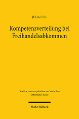 Kompetenzverteilung bei Freihandelsabkommen - Julia Hill
