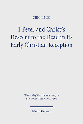 1 Peter and Christ's Descent to the Dead in Its Early Christian Reception