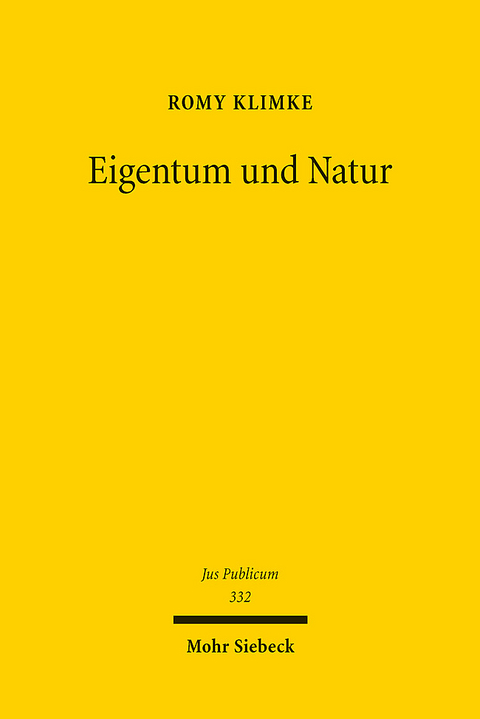 Eigentum und Natur - Romy Klimke