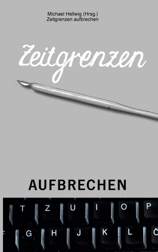 Zeitgrenzen aufbrechen
