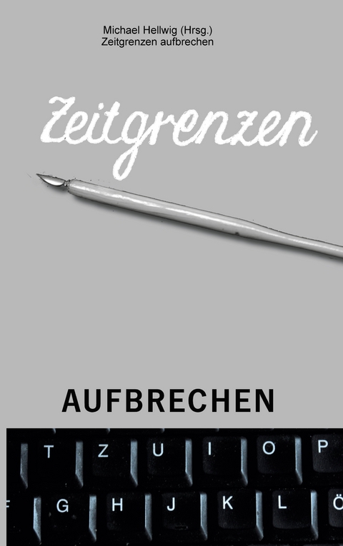 Zeitgrenzen aufbrechen - 