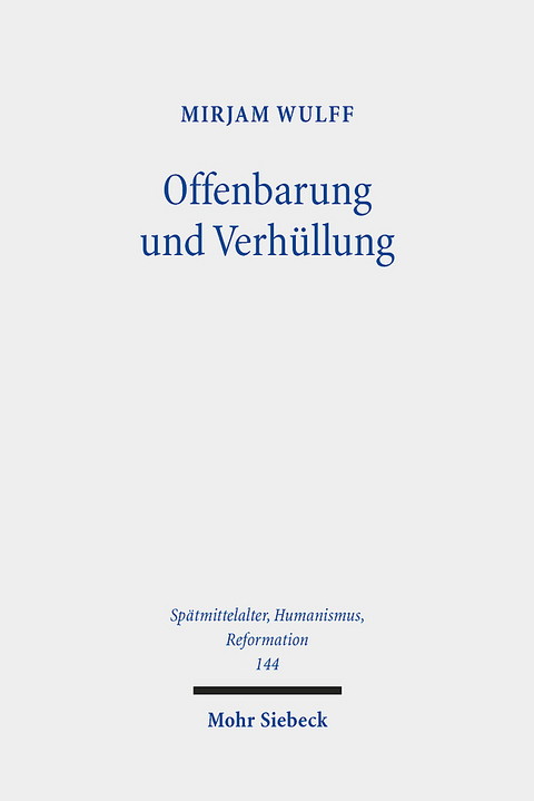 Offenbarung und Verhüllung - Mirjam Wulff