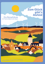Zum Gl&uuml;ck gibt's Alsfeld - Johanna Mildner, Traudi Schlitt, Jenny Wagner
