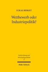 Wettbewerb oder Industriepolitik? - Lukas Herget