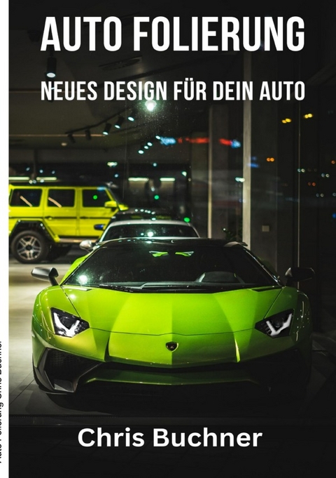 Auto Folierung - Chris Buchner