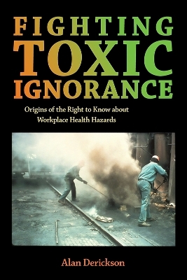 Fighting Toxic Ignorance - Alan Derickson