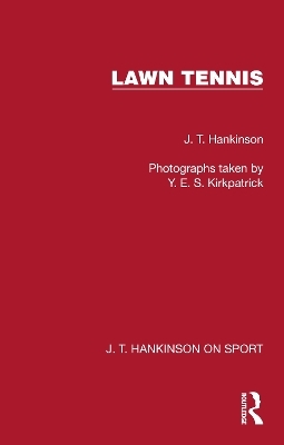 Lawn Tennis - J. T. Hankinson