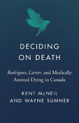 Deciding on Death - Kent McNeil, Wayne Sumner