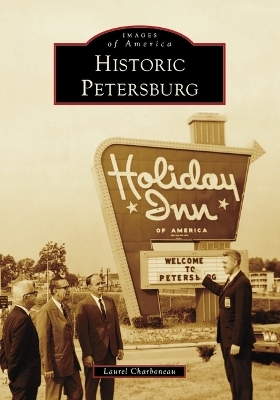 Historic Petersburg - Laurel Charboneau