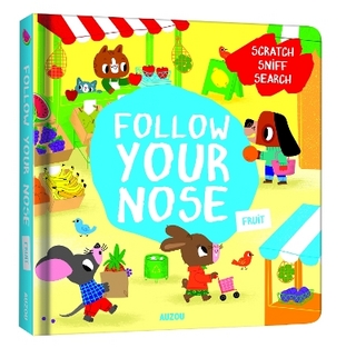 Follow Your Nose, Fruit (A Scratch-and-Sniff Book)