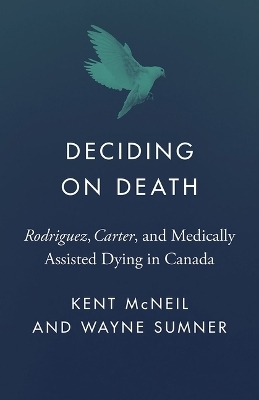 Deciding on Death - Kent McNeil, Wayne Sumner
