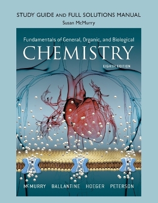 Student Study Guide and Solutions Manual for Fundamentals of General, Organic, and Biological Chemistry