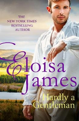 Hardly A Gentleman - Eloisa James