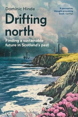 Drifting North - Dominic Hinde