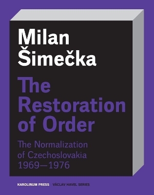 The Restoration of Order - Milan &Scaron;imecka