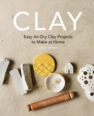 Clay - Sarah Reeves