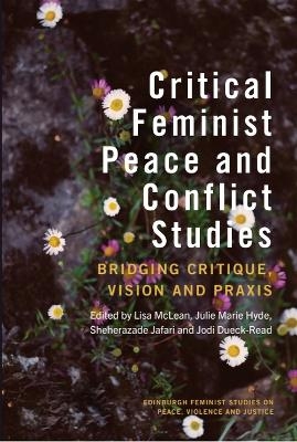 Critical Feminist Peace and Conflict Studies - 