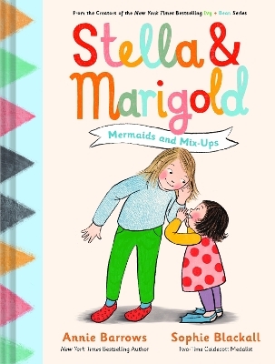 Stella & Marigold: Mermaids and Mix-Ups - Annie Barrows