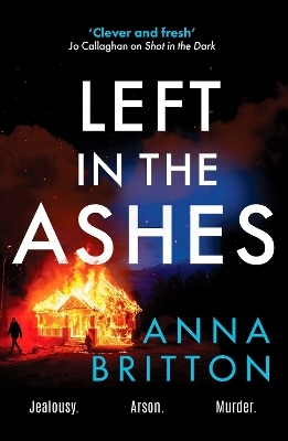 Left in the Ashes - Anna Britton