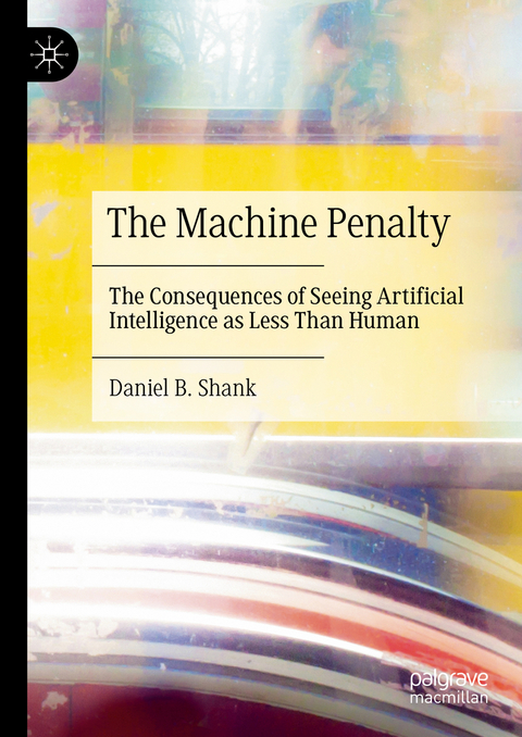 The Machine Penalty - Daniel B. Shank