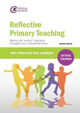 Reflective Primary Teaching - Ewens, Tony; Cammack, Paul