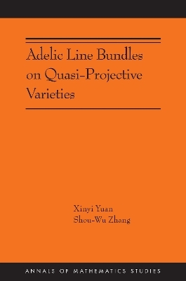 Adelic Line Bundles on Quasi-Projective Varieties - Xinyi Yuan, Shou-wu Zhang