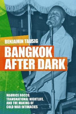 Bangkok After Dark - Benjamin Tausig